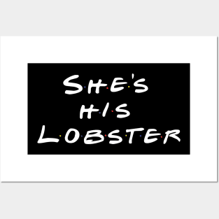 She's His Lobster Posters and Art